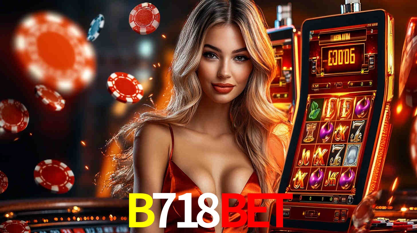 B718Bet: Jogos de Caça-Níqueis-Altas Recompensas, Roleta-Velocidade, Blackjack-Desafios Máximos